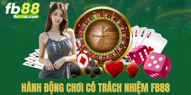 Hành động chơi có trách nhiệm tại FB88